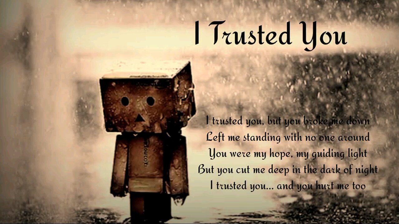 I Trusted You | Heartbreak Song (Original Music)