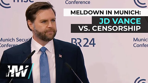 MELTDOWN IN MUNICH: JD VANCE VS CENSORSHIP