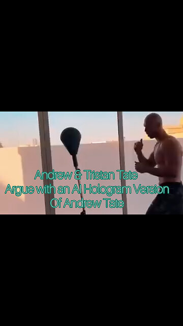 The Tate Bros get into a hilarious argument with an AI Hologram of Andrew Tate