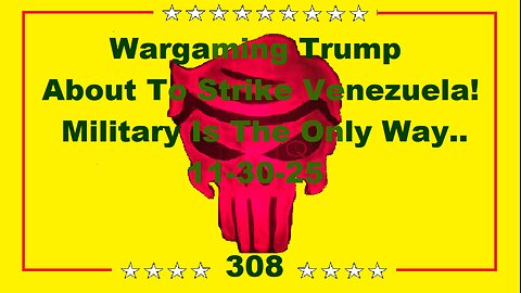 Wargaming Trump About To Strike Venezuela! Military Is The Only Way.. 11-30-25