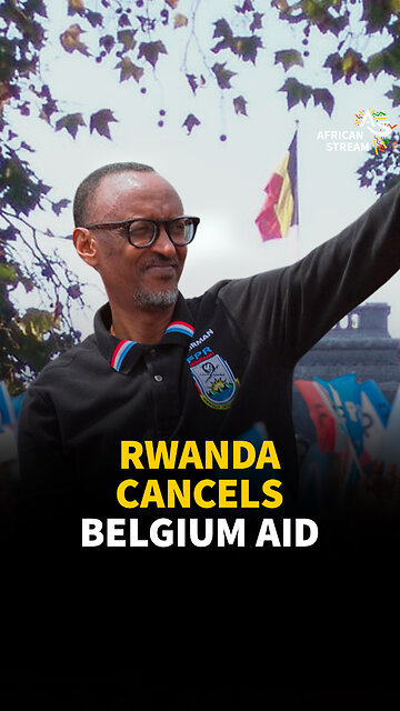 RWANDA CANCELS BELGIUM AID