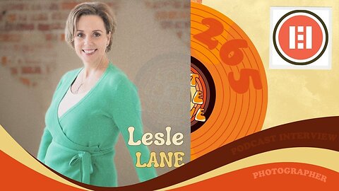 #265 - Interview with photographer Lesle Lane