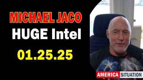 Michael Jaco HUGE Intel 01.25.25: "Important Update By Michael Jaco & Dr. Kirk Elliott"