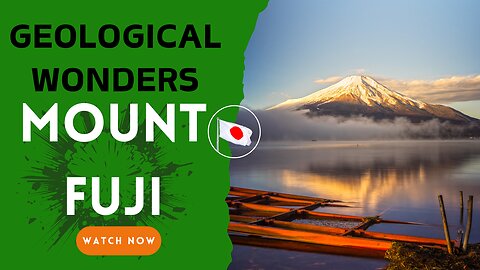 Mount Fuji, The Ultimate Geological Adventure Awaits You.