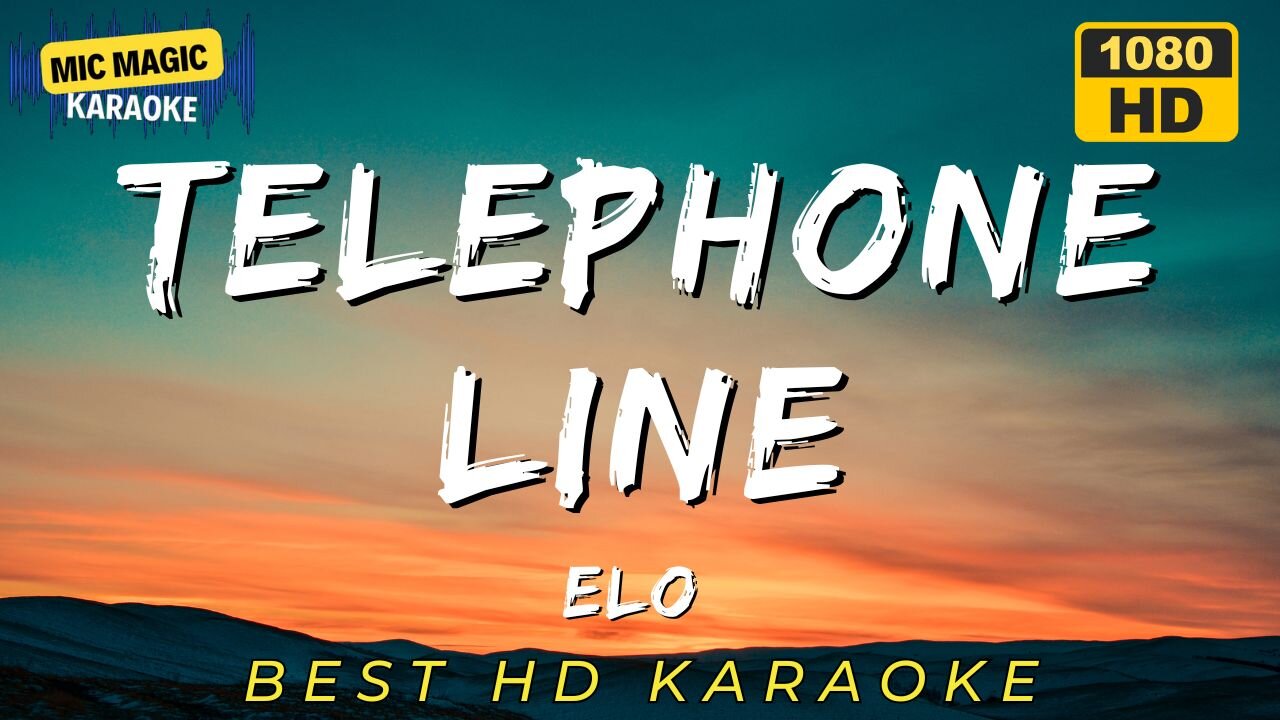 TELEPHONE LINE - ELO (HD KARAOKE VERSION)