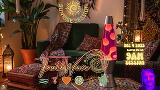 TruthWave : SunRISE Energy Session - December 4 2025