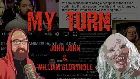 My Turn @ William Gloryhole & John John