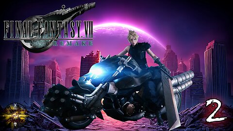 FINAL FANTASY VII Gameplay EP 2 - I AM Cloud Strife! (FULL GAME)