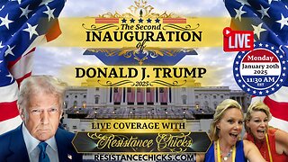 LIVE Inauguration Day 2025 Coverage with Resistance Chicks