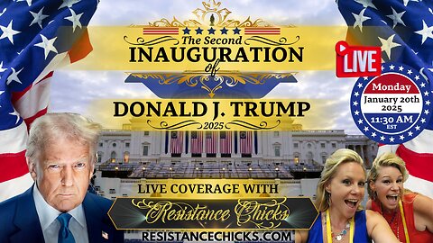 LIVE Inauguration Day 2025 Coverage with Resistance Chicks