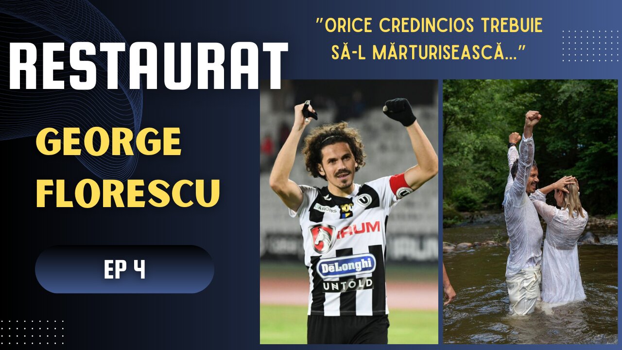 RESTAURAT | EP 4 | GEORGE FLORESCU | PARTEA 2