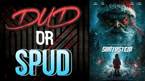 DUD or SPUD – Santastein | MOVIE REVIEW