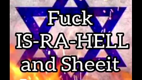 WHEN IS IT OKAY TO START BANNING JEWS & DOUBLE TRIPLE JEW WASHED MONGRELS RANT - STRONG LANGUAGE ✡️