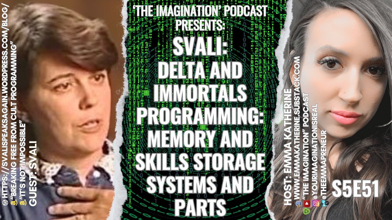 S5E51 | Svali - Delta and Immortals Programming: Memory and Skills Storage Systems and Parts