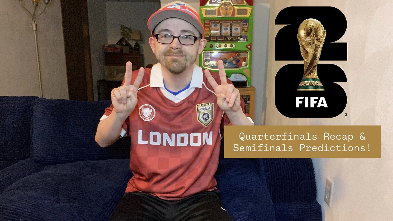 RSR8: FIFA World Cup 2026 Quarterfinals Recap & Semifinals Predictions!