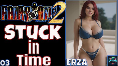 STUCK In TIME FAIRY TAIL 2 Gameplay Walkthrough Episode 3