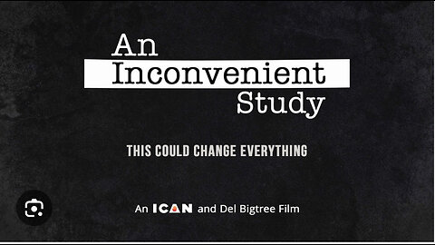 The Documentary "An Inconvenient Study"
