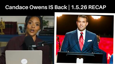 CANDACE OWENS Is BACK & Going NUCLEAR | 1 .5 .26 RECAP