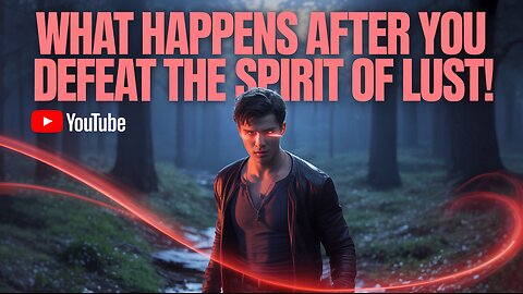 🚨THIS Is What Happens AFTER You DEFEAT The Spirit Of Lust! (Powerful) #SpiritualWarfare #deliverance