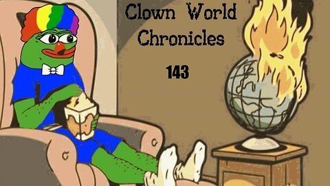 Clown World Chronicles 143: Blessed are the Peackmakers