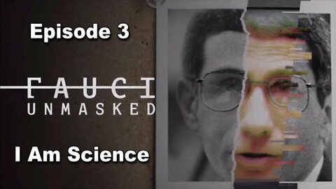 [Jun 14, 2020] Fauci Unmasked Episode 3 of 3 - The Trial Run