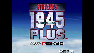 Strikers 1945 Plus Arcade Game, Psikyo 1999, Longplay