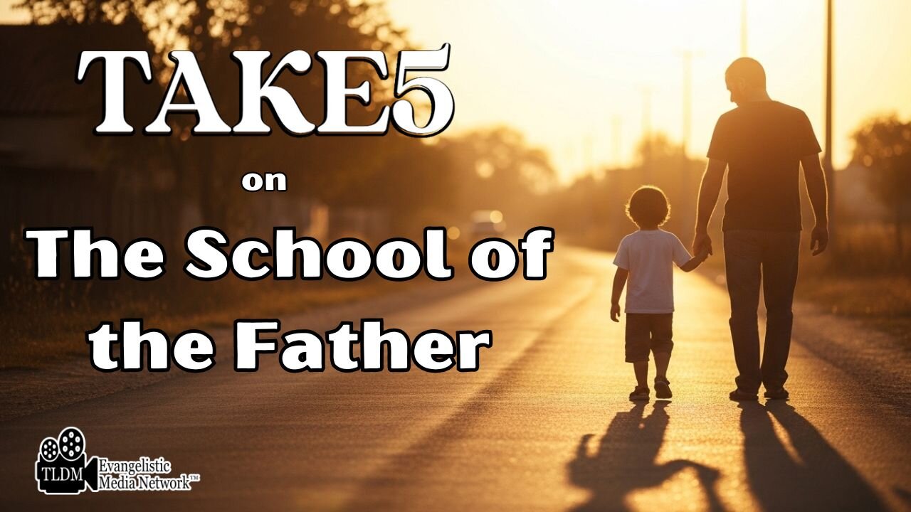 Take5 on School of The Father
