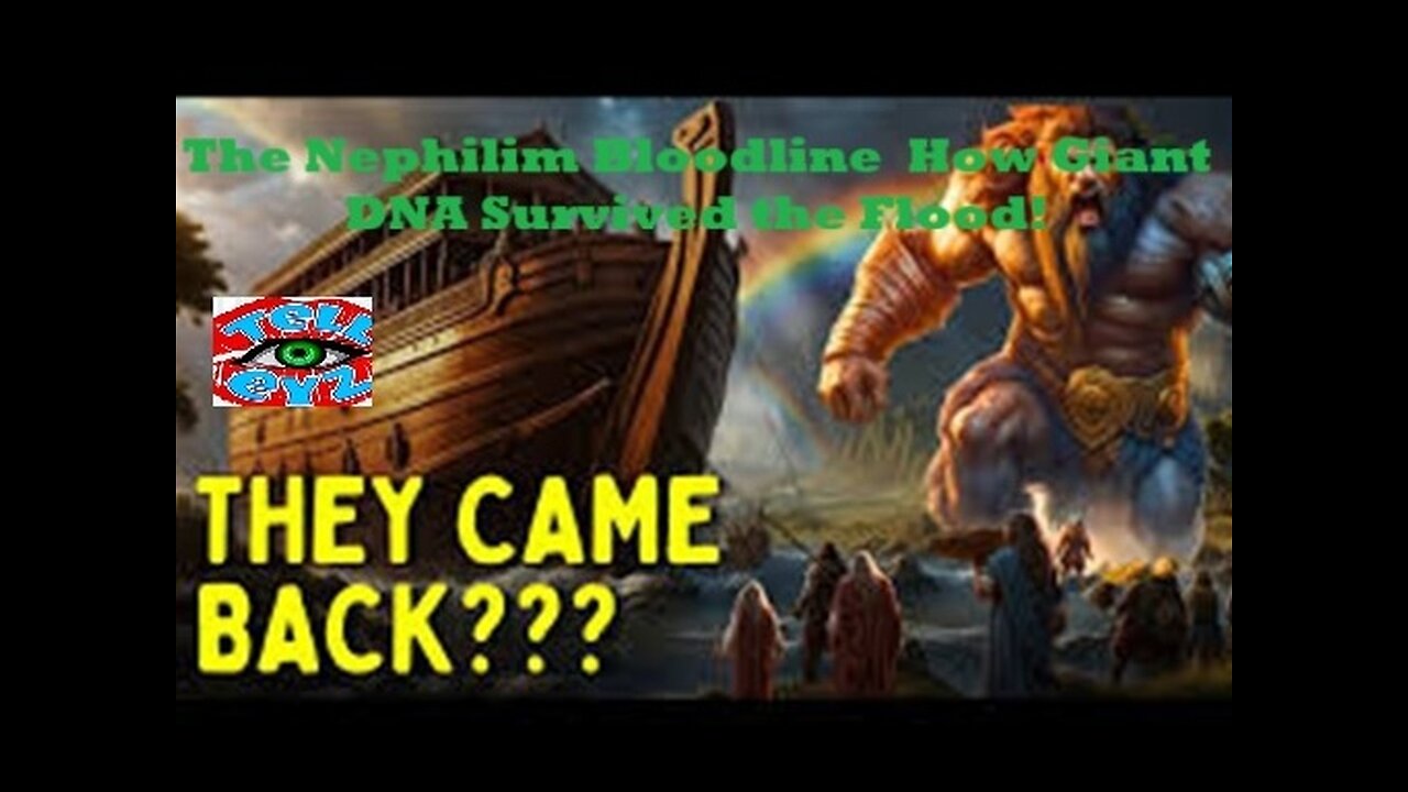 The Nephilim Bloodline How Giant DNA Survived the Flood!