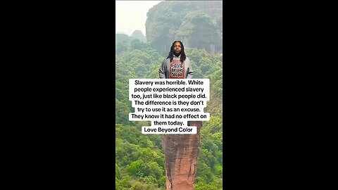 Slavery was horrible. White people experienced slavery too, just like black people did.