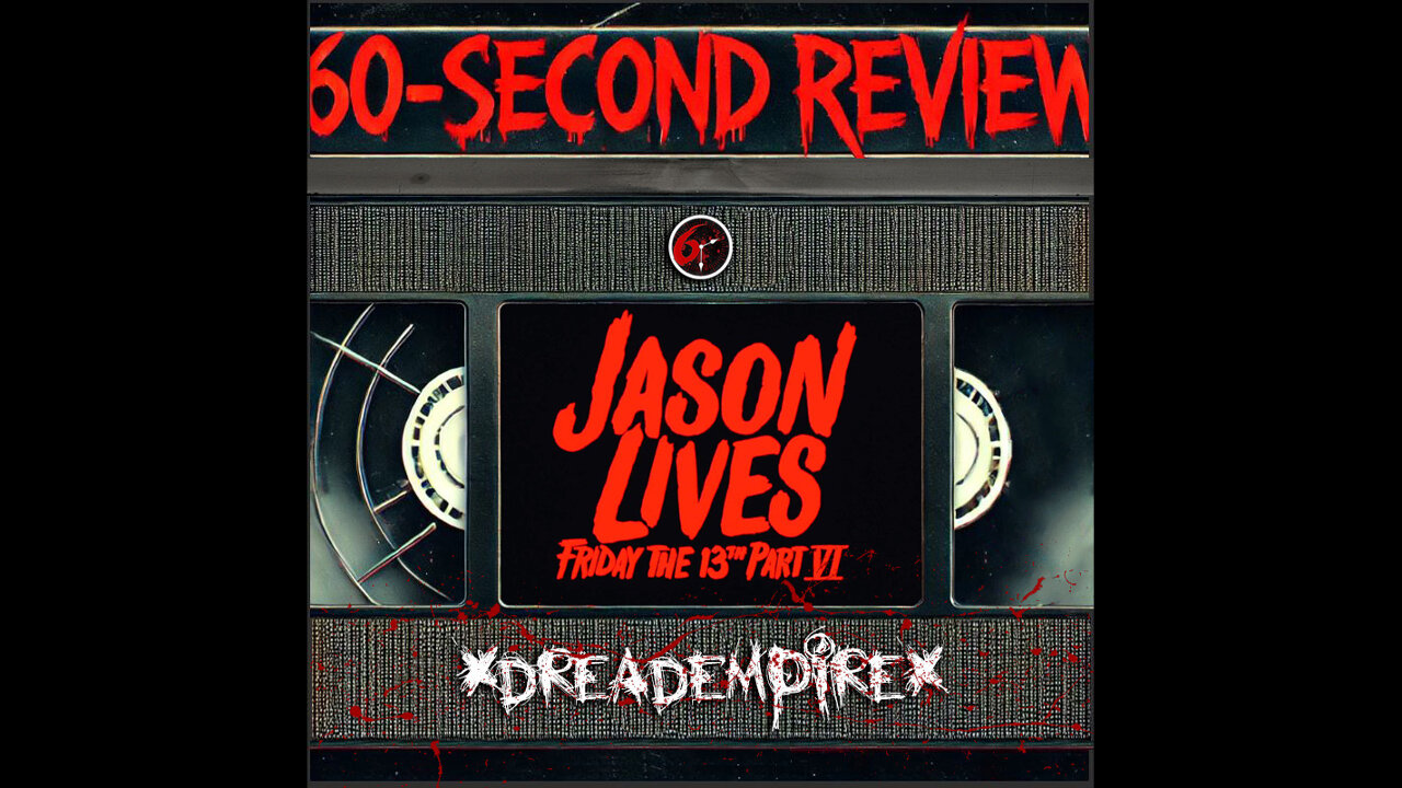 Friday the 13th Part 6 (1986) – The Ultimate Jason Movie? | 60-Second Review