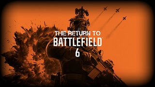 LIVE! The Return of the Battlefield 6!