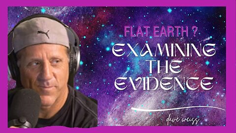 [@MyFantasia] Flat Earth? Examining the Evidence #flatearth [Oct 29, 2024]