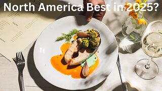 Top 10 Best Restaurants in North America 2025