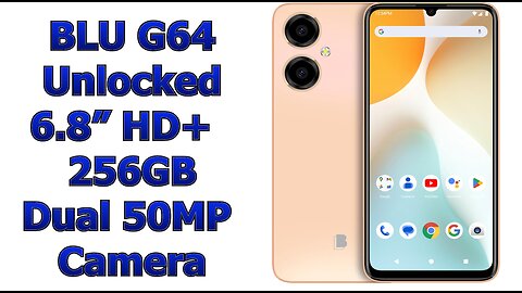 BLU G64 | 2024 | 3-Day Battery | Unlocked | 6.8” HD+ Infinity Display | 256GB | Dual 50MP Camera