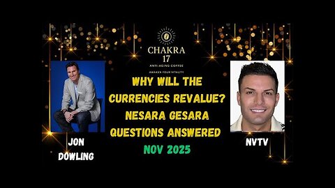 Jon Dowling & NVTV Discuss Currency Revaluations & Nesara Gesara Questions Answered