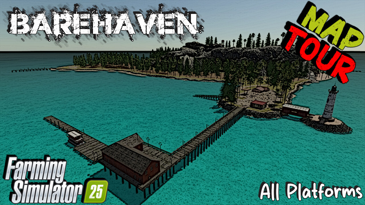Map Tour | Barehaven | All Platforms | Farming Simulator 25