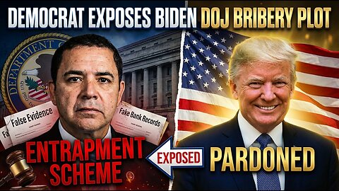 Democrat Cuellar: Biden DOJ Tried to BRIBE Me After Pardon