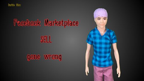Barbie film "Facebook Marketplace SELL Gone Wrong"