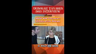 Deborah Tavares 2013 interview about NASA War Documents Depopulation Agenda