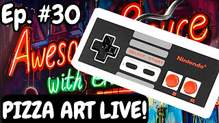 Awesome Sauce PIZZA ART LIVE Ep. #30: Classic Gaming!