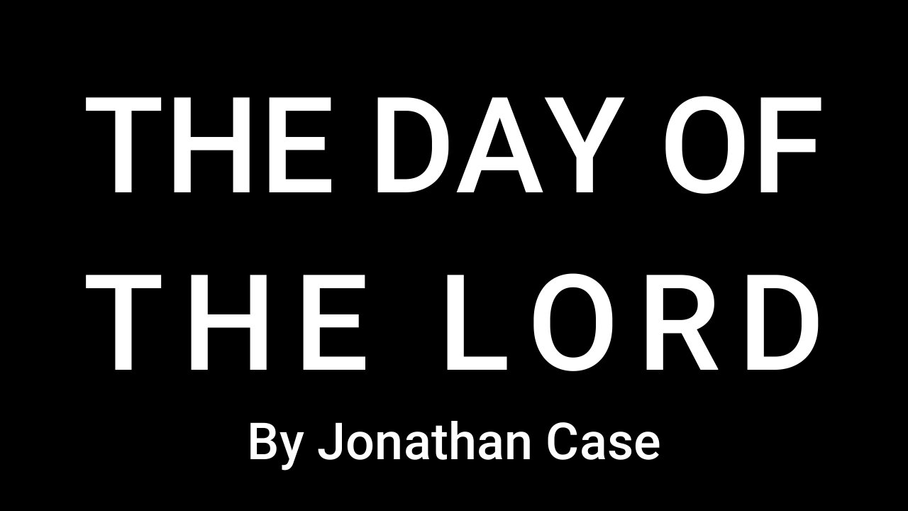 The Day of the Lord by Jonathan Case
