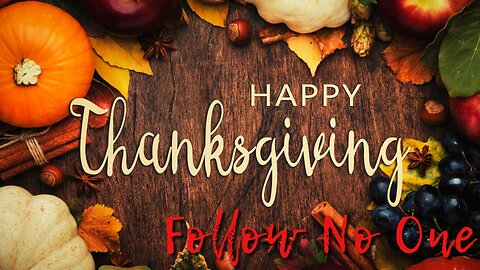 Follow No One Entertainment THanksgiving Livestream