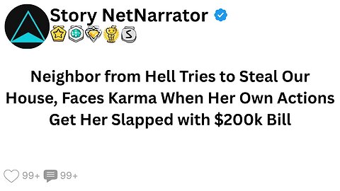 Neighbor from Hell Tries to Steal Our House, Faces Karma When Her Own Actions