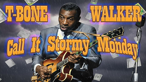 T-Bone Walker - Call It Stormy Monday - Karaoke