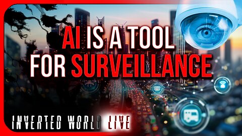 AI is a Tool For Surveillance