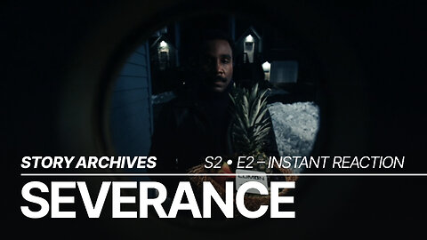 'Severance' S2E2 'Goodbye, Mrs. Selvig' - Instant Reaction