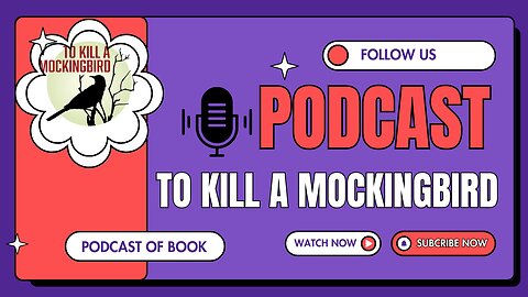 Unlocking the Secrets of 'To Kill a Mockingbird': A Deep Dive Podcast