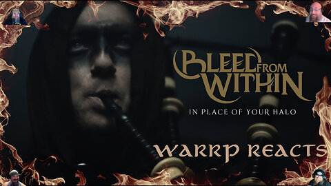 IT'S WARRP WEDNESDAY! We React To In Place Of Your Halo By Bleed From Within