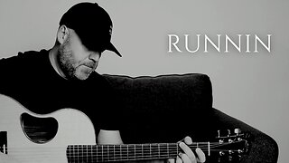 RUNNIN / / Acoustic Cover by Derek Charles Johnson