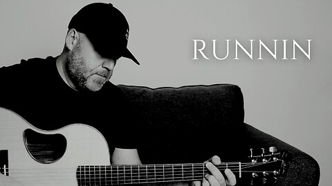 RUNNIN / / Acoustic Cover by Derek Charles Johnson